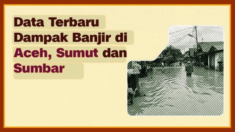 data-terbaru-dampak-banjir-di-aceh-sumut-dan-sumbar-1764317201166_169.jpeg