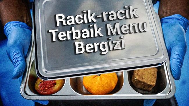 longform-mbg-racik-racik-terbaik-menu-bergizi-1764687162540.jpeg