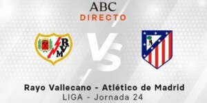 liga-j24-rayo-atleti_20260209114147-U85231757153iuy-1024x512@diario_abc.jpg