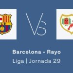 liga-j29-barsa-rayo-U66455118173VYh-1024x512@diario_abc.jpg